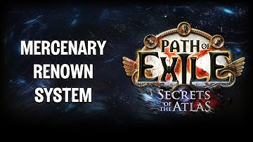 Path of Exile: Secrets of the Atlas - Mercenary Renown System