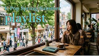 [Playlist] K-POP Spring/Summer 2026 | Cafe Music | Study Music | Royalty Free