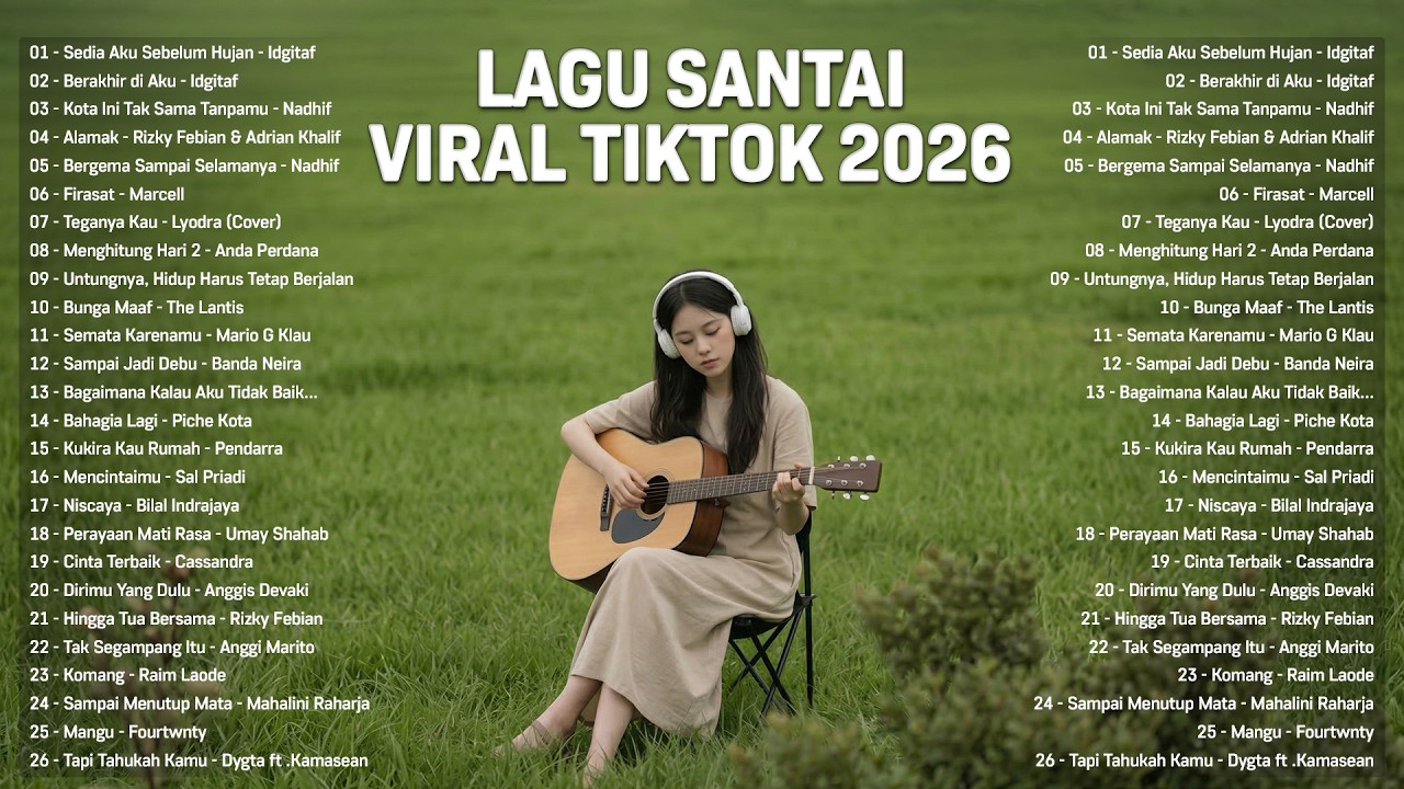 Lagu Santai Viral Tiktok 2026 — Lagu Pop Indonesia Terbaru 2026 | Top Hits Indonesia 2026