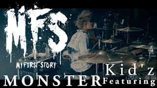 MY FIRST STORY / MONSTER Kid'z cam - YouTube