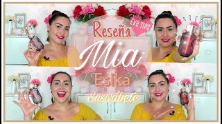 RESEÑA PERFUME MIA ESIKA/EVE TIPS