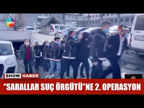 ''Sarallar suç örgütü''ne 2. operasyon