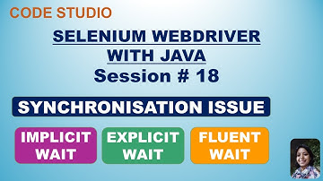 Selenium Webdriver with Java  in Hindi #18-Implicit, Explicit & Fluent Wait | With Practical Example