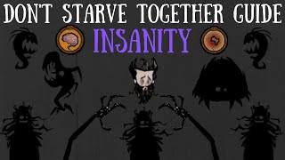 Don't Starve Together Guide: Insanity