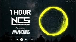 [1 HOUR] Defqwop - Awakening - House - NCS - Copyright Free Music