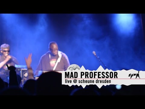"Mad Professor" live @ Scheune Dresden 2015