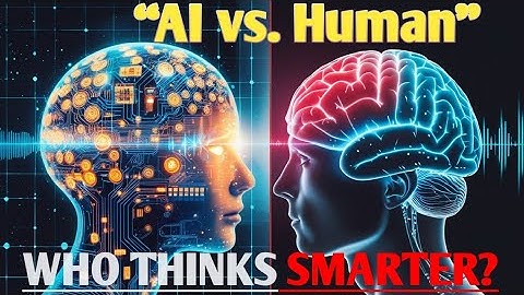 “Can AI Think Like Us? Exploring Artificial vs. Human Intelligence”