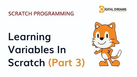 Scratch Programming: Step-By-Step GuidelinesFor Making Variables In Scratch (Part Three)