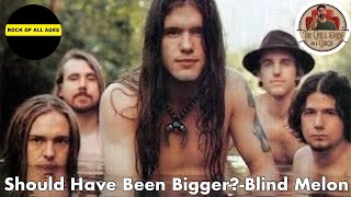 Should Have Been Bigger?-Blind Melon