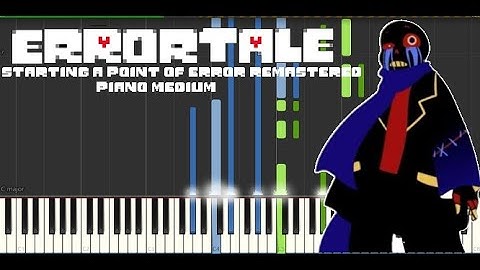 Starting a point of error Remastered from Errortale - Medium mode [Piano Tutorial] (Midi visualizer)