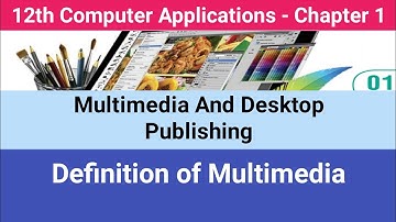 12th Computer Applications || Chapter 1 || Definition of Multimedia #CMWay