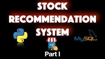How to build a Stock Recommendation System with Python - Part I: Database Setup [MySQL]