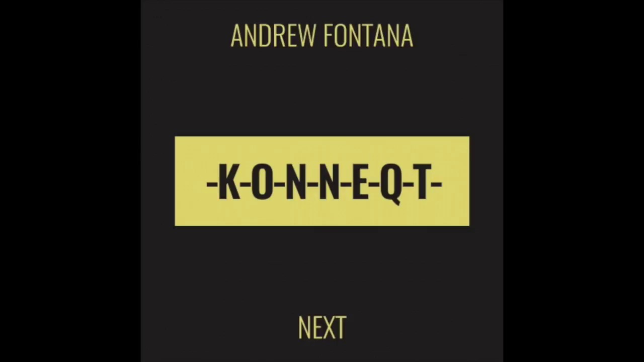 Andrew Fontana - Next [K-o-n-n-e-q-t]