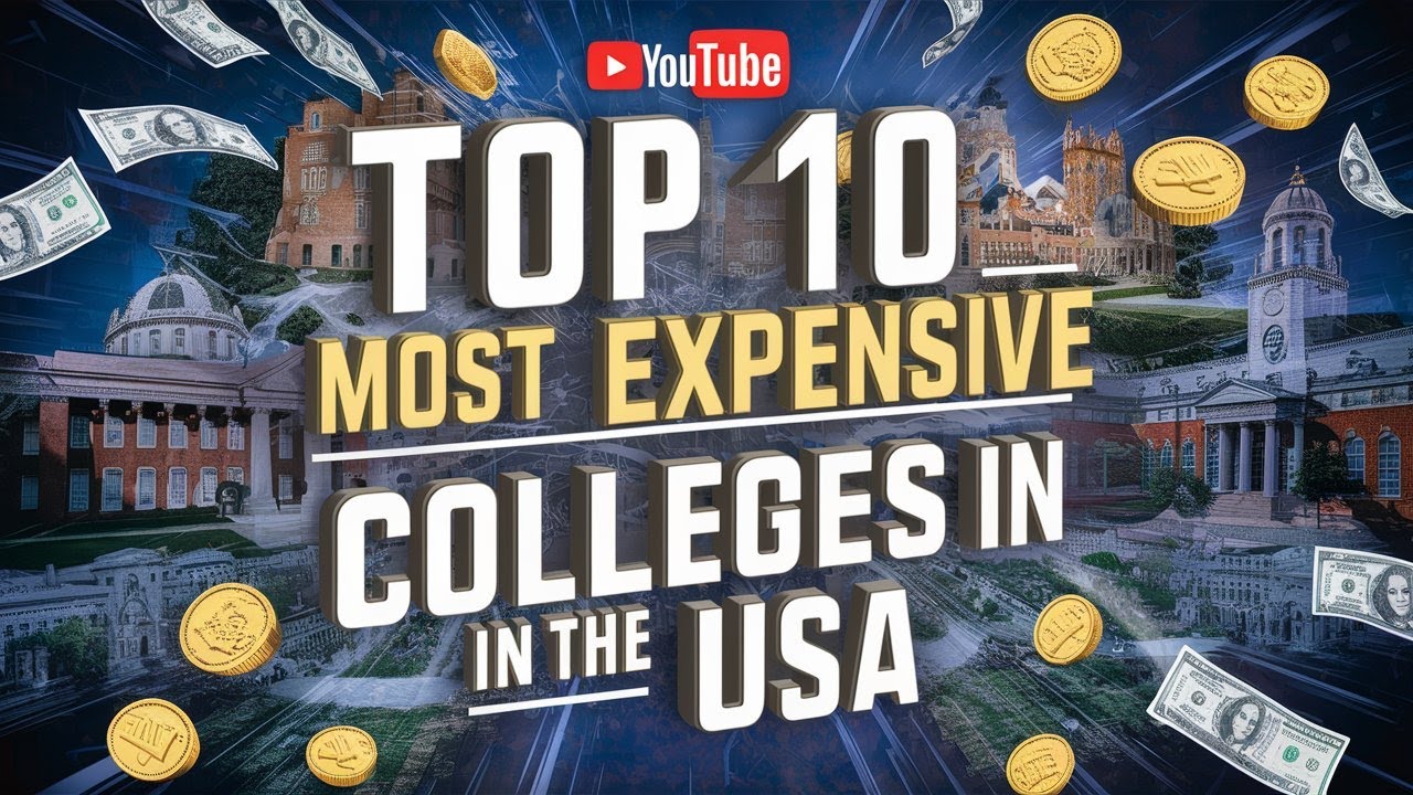 Top 10 Most Expensive Colleges in the USA - YouTube