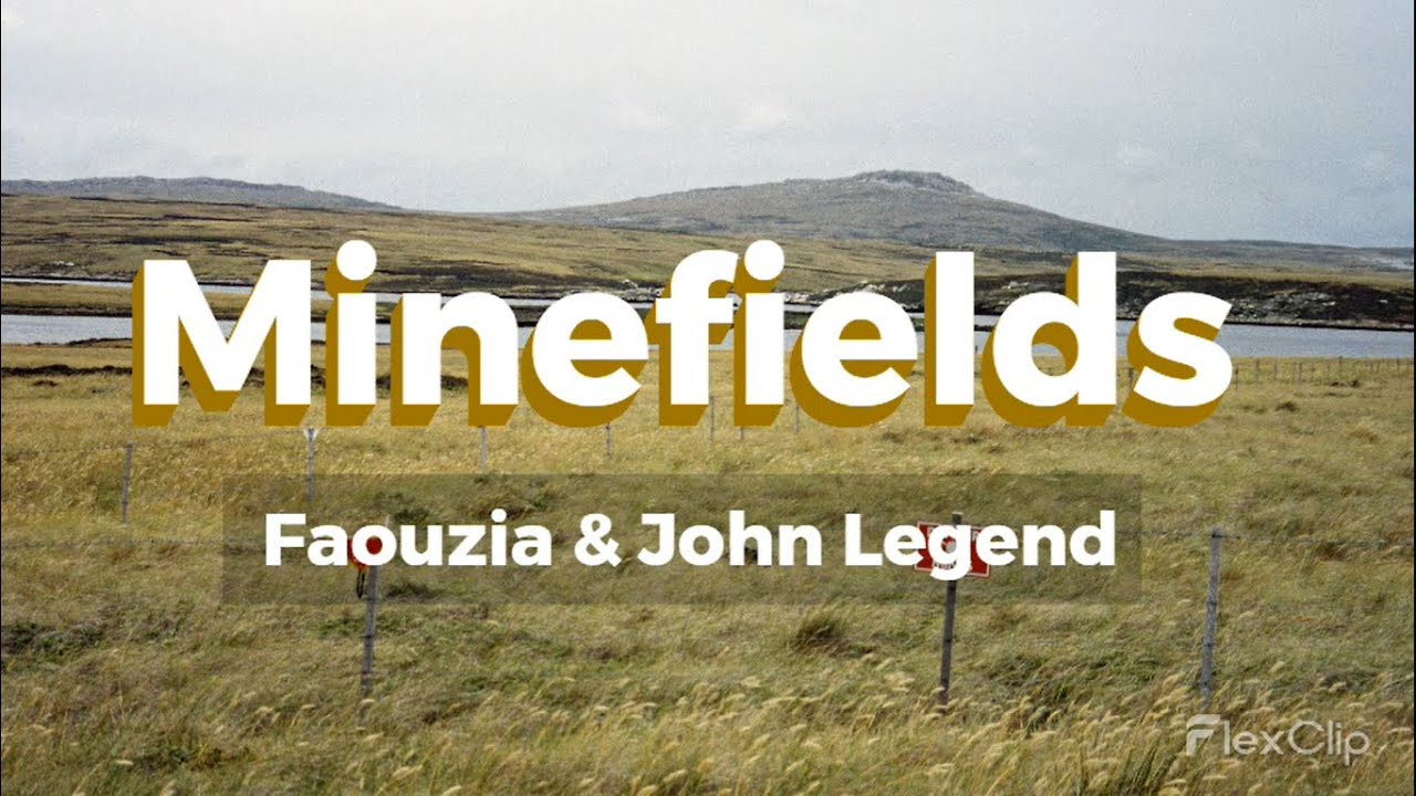 Minefields ‑ Faouzia & John Legend