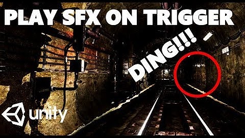 HOW TO PLAY SOUND EFFECTS WITH A TRIGGER IN C# UNITY TUTORIAL