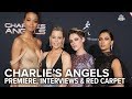 Charlies angels premiere interviews  red carpet  extra butter