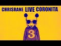 ♛CORONITA LIVE♛CHRISRANE 2019