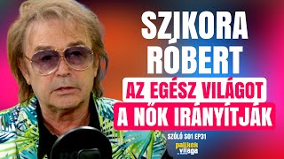 SZIKORA RÓBERT: AZ EGÉSZ VILÁGOT A NŐK IRÁNYÍTJÁK / Szóló / Palikék Világa by Manna