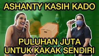 PRANK KAKAK SENDIRI, ASHANTY MALAH NGASIH HADIAH MEWAH!!