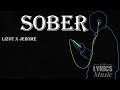 Lizot x jerome  sober lyrics