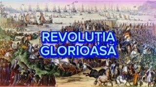 REVOLUȚIA GLORIOASĂ -Lecție importantă de istorie