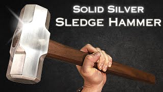 Making a SOLID SILVER Sledge Hammer  Thor's Hammer  The sledge hammer series