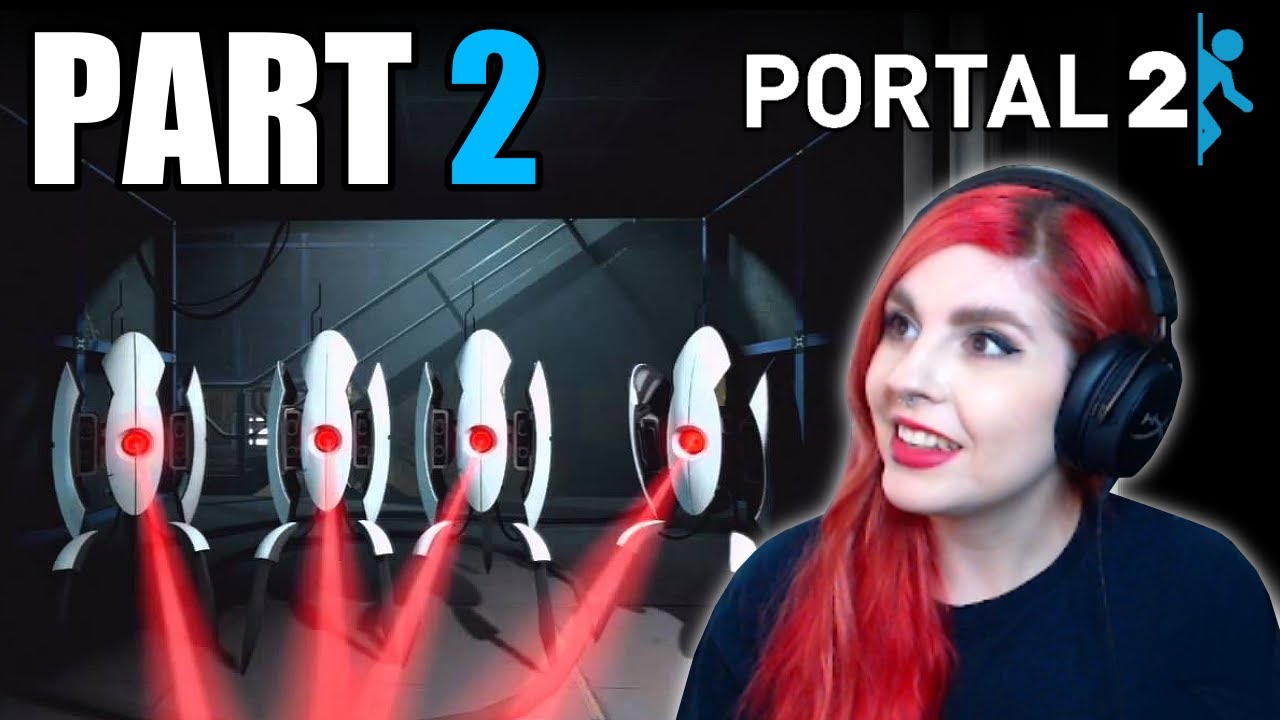 Portal 2 First Playthrough 🎂 Part 2 - YouTube