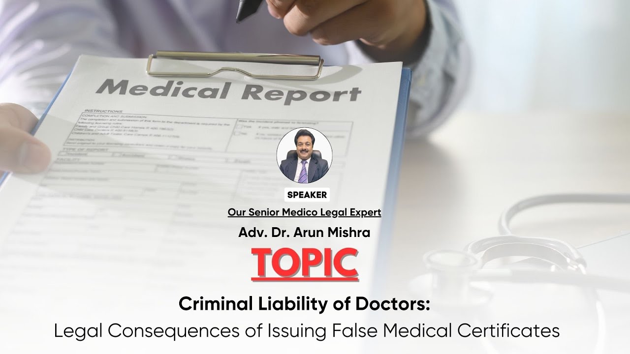 Criminal Liability of Doctors: Legal Consequences of Issuing False Medical Certificates.