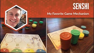 Senshi: My Favorite Game Mechanism