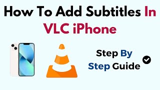 How To Add Subtitles In VLC iPhone How To Add Subtitles In VLC iPhone