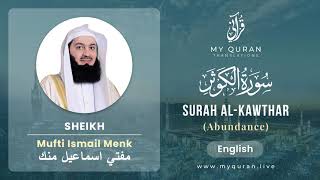 108 Surah Al Kawthar With English Translation By Mufti Ismail Menk