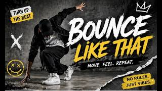 BOUNCE LIKE THAT 🔥 No Rules Just Vibes