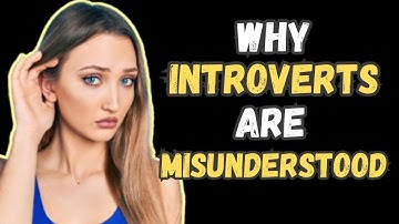 5 reasons why introverts are so misunderstood