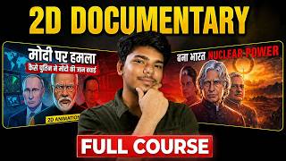 FREE में 2D Documentary Video Kaise Banaye | Full Course AI Documentary Video