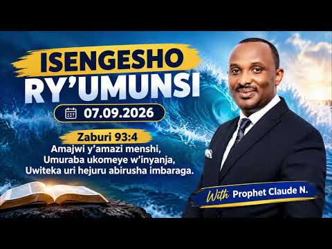 07.08.2026 || ISENGESHO RY'U MUNSI || PROPHET CLAUDE NDAHIMANA #Amasengesho #Kristo #rwandagospel