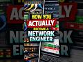 How You ACTUALLY Become a Network Engineer #shorts #viral