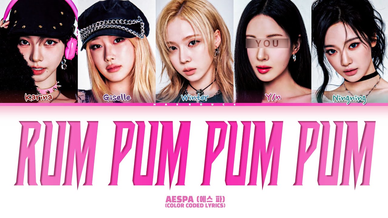 aespa 에스파 'Rum Pum Pum Pum' Lyrics | 5 members ver. (Color Coded Lyrics) You as a member