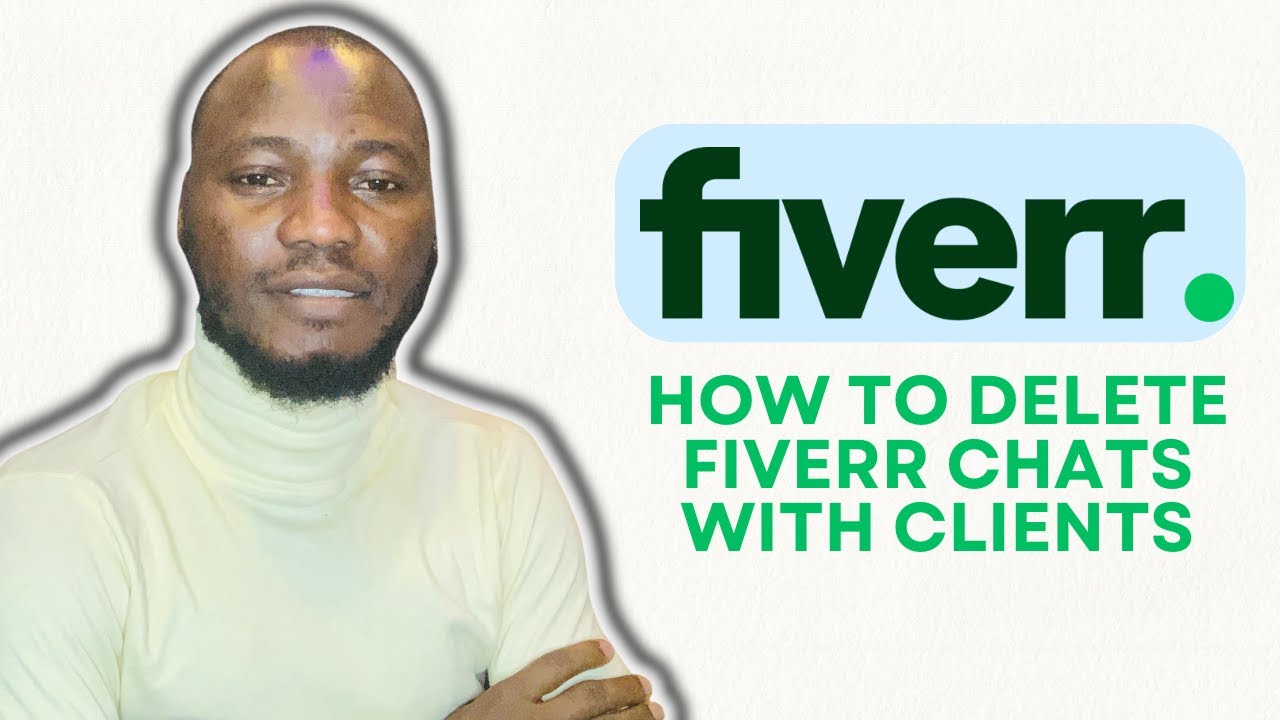 HOW TO DELETE FIVERR CHATS WITH CLIENTS