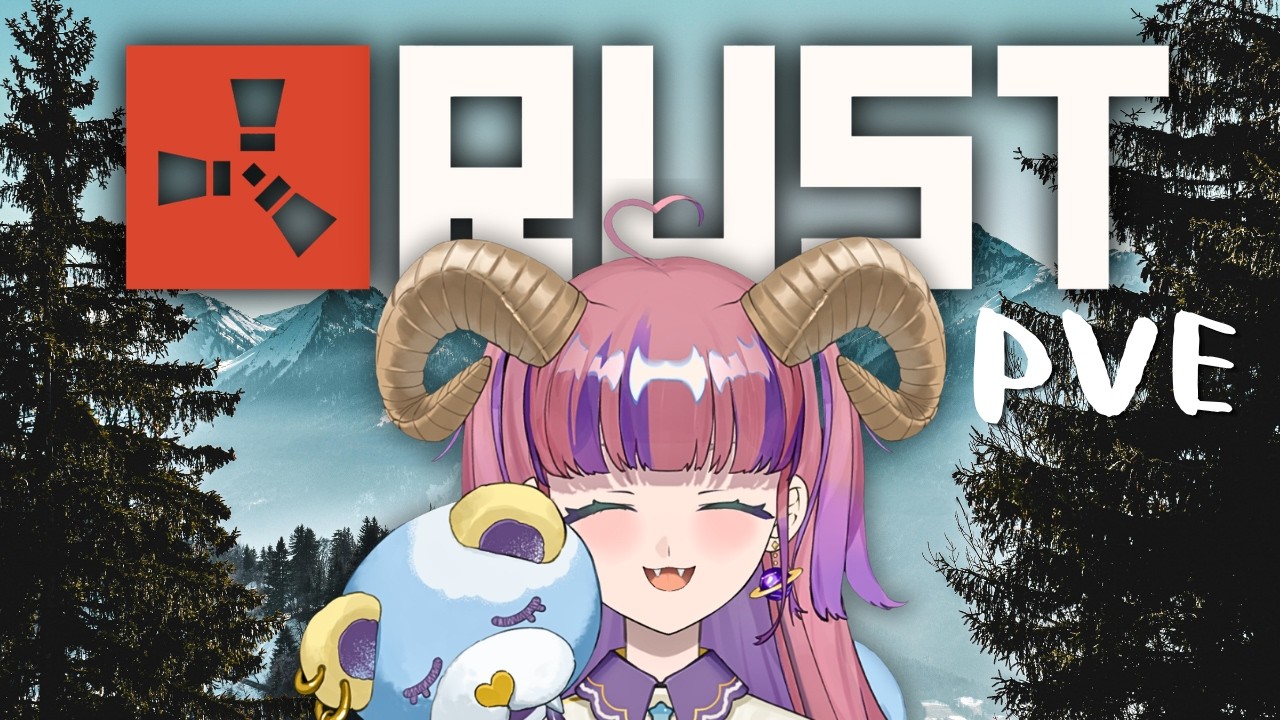 【RUST】お散歩RUST PVE【Chill/MUUYAN】