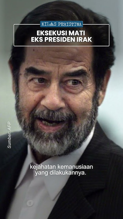 Kilas Peristiwa: Detik-detik Terakhir Sebelum Eksekusi Mati Presiden Irak, Saddam Tewas Digantung
