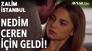Nedim Hesaplaşmaya Geldi Cerenin Aklı Uçtu Zalim İstanbul 19. Bölüm