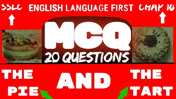 THE PIE AND THE TART MCQ QUESTIONS CLASS 10 (SSLC) ENGLISH LANGUAGE FIRST