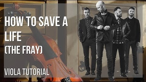 How to play How to Save a Life by The Fray on Viola (Tutorial)