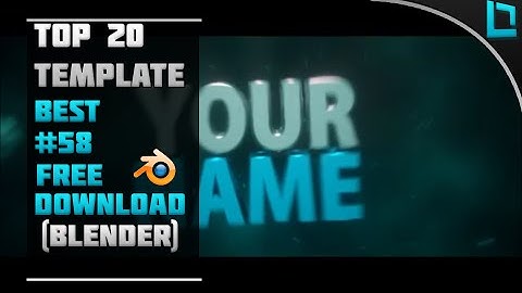 [BEST] Top 20 Intro Template # 58 (BLENDER) + Free Download