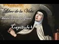 Capítulo 4 del Libro de la Vida de Santa Teresa de Jesús