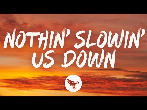 Kameron Marlowe - Nothin' Slowin' Us Down (Lyrics)
