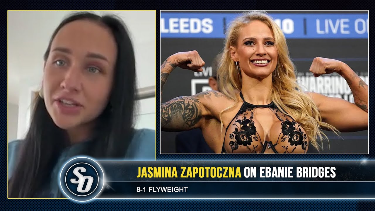 'EBANIE BRIDGES ONLYFANS, IT ISN'T JUST HER!' - Jasmina Zapotoczna on