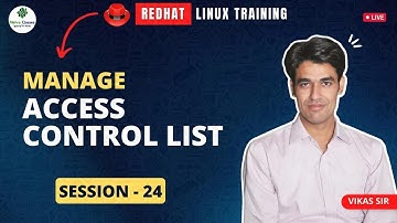 Sessie 24 | Toegangscontrolelijst (ACL) in Linux | ACL beheren in RHEL | Nehra-klassen
