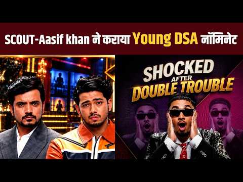Bigg boss 20| Young DSA को मिला सबसे बड़ा धोखा ,SCOUT-Aasif khan ने कराया नॉमिनेट
